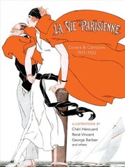 La Vie Parisienne: Covers and Cartoons, 1917-1922 cena un informācija | Mākslas grāmatas | 220.lv