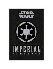 Star Wars - The Imperial Handbook - A Commander's Guide cena un informācija | Mākslas grāmatas | 220.lv