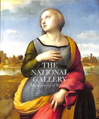 National Gallery: Masterpieces of Painting cena un informācija | Mākslas grāmatas | 220.lv