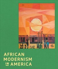 African Modernism in America цена и информация | Книги об искусстве | 220.lv