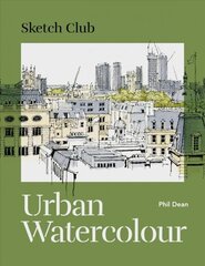 Sketch Club: Urban Watercolour cena un informācija | Mākslas grāmatas | 220.lv