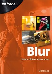 Blur On Track: Every Album, Every Song cena un informācija | Mākslas grāmatas | 220.lv