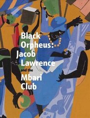 Black Orpheus: Jacob Lawrence and the Mbari Club цена и информация | Книги об искусстве | 220.lv