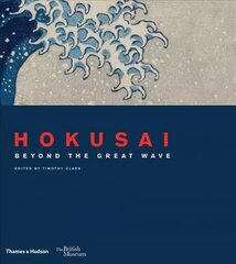 Hokusai: beyond the Great Wave цена и информация | Книги об искусстве | 220.lv