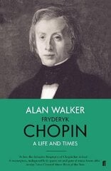 Fryderyk Chopin: A Life and Times Main cena un informācija | Mākslas grāmatas | 220.lv