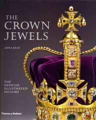 Crown Jewels: The Official Illustrated History Abridged edition цена и информация | Книги об искусстве | 220.lv