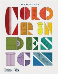 V&A Book of Colour in Design cena un informācija | Mākslas grāmatas | 220.lv