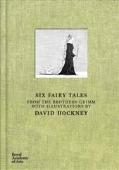 Six Fairy Tales From The Brothers Grimm: With Illustrations by David Hockney цена и информация | Книги об искусстве | 220.lv