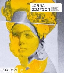 Lorna Simpson: Revised & Expanded Edition Revised & Expanded Edition цена и информация | Книги об искусстве | 220.lv