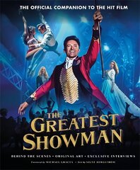 Greatest Showman - The Official Companion to the Hit Film: The perfect Christmas gift цена и информация | Книги об искусстве | 220.lv