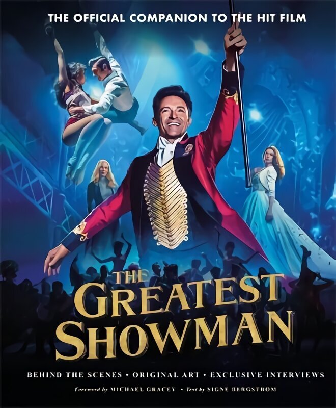 Greatest Showman - The Official Companion to the Hit Film: The perfect Christmas gift цена и информация | Mākslas grāmatas | 220.lv