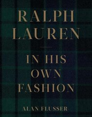 Ralph Lauren: In His Own Fashion cena un informācija | Mākslas grāmatas | 220.lv