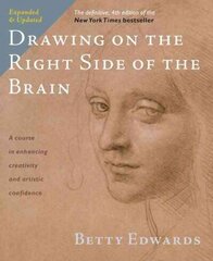 Drawing on the Right Side of the Brain: The Definitive, 4th Edition 4th Definitive, Expanded, Updated ed. cena un informācija | Mākslas grāmatas | 220.lv