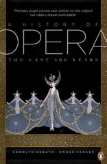 History of Opera: The Last Four Hundred Years цена и информация | Книги об искусстве | 220.lv