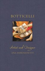 Botticelli: Artist and Designer cena un informācija | Mākslas grāmatas | 220.lv