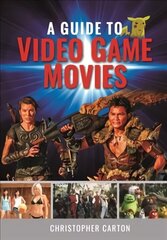 Guide to Video Game Movies cena un informācija | Mākslas grāmatas | 220.lv