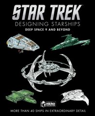 Star Trek Designing Starships: Deep Space Nine and Beyond cena un informācija | Mākslas grāmatas | 220.lv