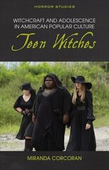 Witchcraft and Adolescence in American Popular Culture: Teen Witches cena un informācija | Mākslas grāmatas | 220.lv