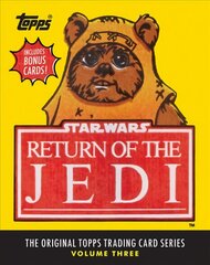 Star Wars: Return of the Jedi: The Original Topps Trading Card Series, Volume Three, Volume 3 cena un informācija | Mākslas grāmatas | 220.lv