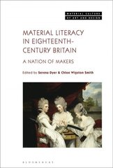 Material Literacy in 18th-Century Britain: A Nation of Makers цена и информация | Книги об искусстве | 220.lv