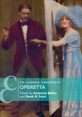 Cambridge Companion to Operetta, The Cambridge Companion to Operetta cena un informācija | Mākslas grāmatas | 220.lv