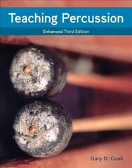 Teaching Percussion, Enhanced, Spiral bound Version 3rd edition цена и информация | Книги об искусстве | 220.lv