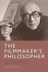Filmmaker's Philosopher: Merab Mamardashvili and Russian Cinema cena un informācija | Mākslas grāmatas | 220.lv