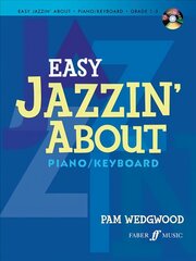 Easy Jazzin' About Piano: (Piano/CD) cena un informācija | Mākslas grāmatas | 220.lv