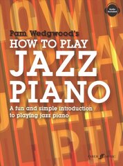How to Play Jazz Piano: A Fun and Simple Introduction to Playing Jazz Piano cena un informācija | Mākslas grāmatas | 220.lv
