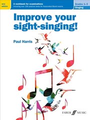 Improve your sight-singing! Grades 1-3 New edition, Grades 1 - 3 cena un informācija | Mākslas grāmatas | 220.lv