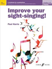 Improve your sight-singing! Grades 4-5 New edition, Grades 4-5 цена и информация | Книги об искусстве | 220.lv