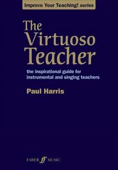 Virtuoso Teacher: Teaching Method цена и информация | Книги об искусстве | 220.lv