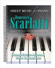 Domenico Scarlatti: Sheet Music for Piano: Intermediate to Advanced New edition цена и информация | Книги об искусстве | 220.lv