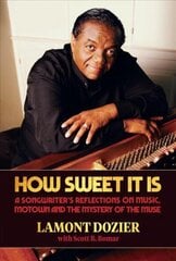 How Sweet It Is: A Songwriter's Reflections on Music, Motown and the Mystery of the Muse cena un informācija | Mākslas grāmatas | 220.lv