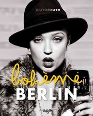 Berlin Boheme цена и информация | Книги об искусстве | 220.lv