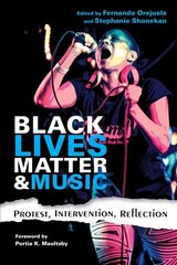 Black Lives Matter and Music: Protest, Intervention, Reflection cena un informācija | Mākslas grāmatas | 220.lv