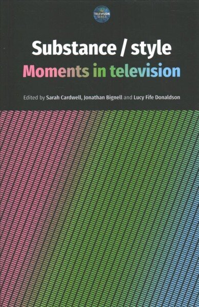 Substance / Style: Moments in Television цена и информация | Mākslas grāmatas | 220.lv