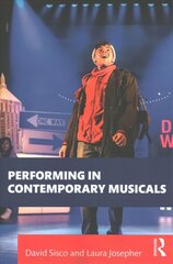 Performing in Contemporary Musicals cena un informācija | Mākslas grāmatas | 220.lv
