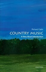 Country Music: A Very Short Introduction цена и информация | Книги об искусстве | 220.lv