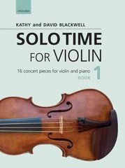 Solo Time for Violin Book 1 plus CD: 16 concert pieces for violin and piano цена и информация | Книги об искусстве | 220.lv