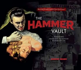 Hammer Vault: Treasures From the Archive of Hammer Films: Treasures from the Archive of Hammer Films Updated ed. цена и информация | Книги об искусстве | 220.lv