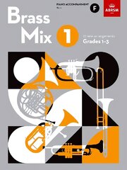 Brass Mix, Book 1, Piano Accompaniment F: 12 new arrangements for Brass, Grades 1-3 цена и информация | Книги об искусстве | 220.lv