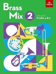 Brass Mix, Book 2: 8 new pieces for Brass, Grades 4 & 5 cena un informācija | Mākslas grāmatas | 220.lv