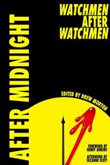After Midnight: Watchmen after Watchmen cena un informācija | Mākslas grāmatas | 220.lv