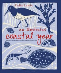 Illustrated Coastal Year: The seashore uncovered season by season цена и информация | Книги об искусстве | 220.lv