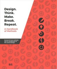 Design. Think. Make. Break. Repeat. Revised edition цена и информация | Книги об искусстве | 220.lv