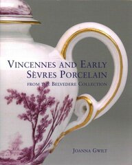 Vincennes and Early Sevres Porcelain: From the Belvedere Collection цена и информация | Книги об искусстве | 220.lv