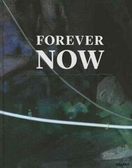 Forever Now: Contemporary Painting in an Atemporal World цена и информация | Книги об искусстве | 220.lv