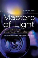 Masters of Light: Conversations with Contemporary Cinematographers Preface by the Autho ed. cena un informācija | Mākslas grāmatas | 220.lv