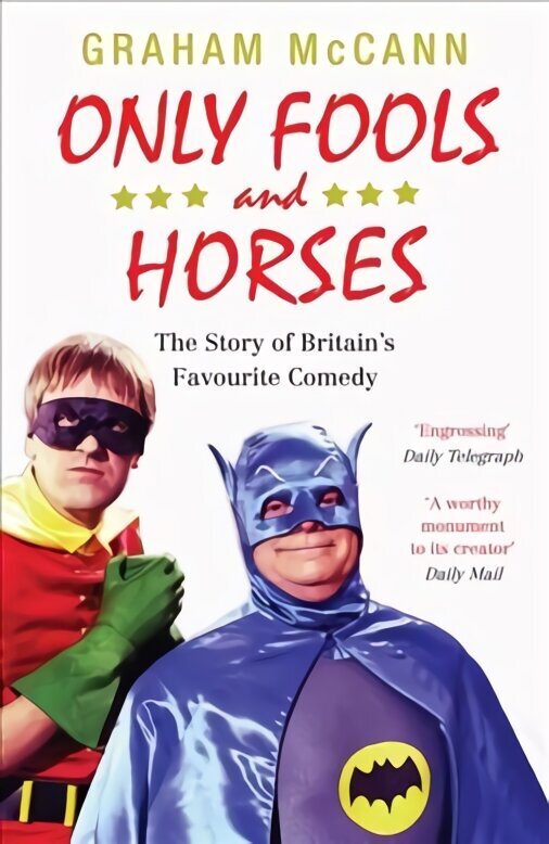 Only Fools and Horses: The Story of Britain's Favourite Comedy Main cena un informācija | Mākslas grāmatas | 220.lv
